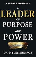 Algopix Similar Product 18 - A Leader of Purpose and Power A 90Day