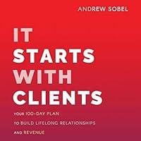 Algopix Similar Product 13 - It Starts with Clients Your 100Day