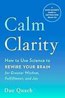 Algopix Similar Product 16 - Calm Clarity How to Use Science to
