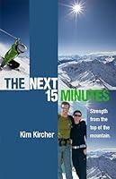 Algopix Similar Product 18 - The Next 15 Minutes Strength From the