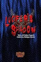 Algopix Similar Product 2 - Lucifer's Shadow: Tales of Fallen Angels