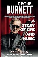 Algopix Similar Product 9 - T Bone Burnett A Story of Life and