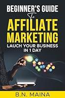 Algopix Similar Product 14 - Beginners Guide to Affiliate Marketing