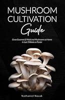 Algopix Similar Product 7 - Mushroom Cultivation Guide Grow