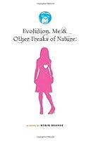 Algopix Similar Product 19 - Evolution, Me & Other Freaks of Nature