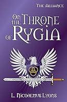 Algopix Similar Product 4 - On the Throne of Rygia The Alliance