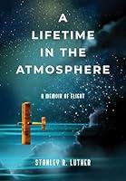 Algopix Similar Product 20 - A Lifetime in the Atmosphere A Memoir