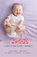 Algopix Similar Product 8 - Over 4500 Christian Baby Names Baby