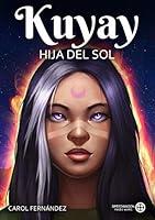 Algopix Similar Product 3 - Kuyay Hija del Sol Za Warudo n 3