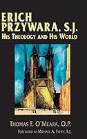 Algopix Similar Product 7 - Erich Przywara SJ His Theology and