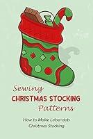 Algopix Similar Product 2 - Sewing Christmas Stocking Patterns How