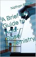 Algopix Similar Product 16 - A Brief-ish Guide to Acid-Base Chemistry