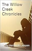 Algopix Similar Product 13 - The Willow Creek Chronicles the