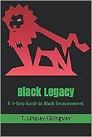 Algopix Similar Product 14 - Black Legacy A 3Step Guide to Black