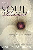 Algopix Similar Product 19 - Soul Retrieval Mending the Fragmented