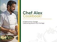 Algopix Similar Product 6 - Chef Alex Cookbook A Gastronomic