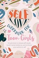 Algopix Similar Product 4 - SelfLove Workbook for Teen Girls