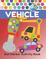 Algopix Similar Product 9 - Dot Markers Activity Book Vehicles Dot