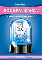 Algopix Similar Product 6 - SOS GRAVIDANZA IL PRONTO SOCCORSO