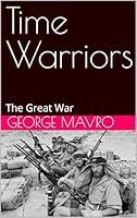 Algopix Similar Product 6 - Time Warriors The Great War War of