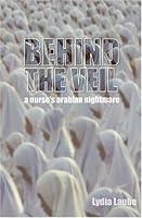 Algopix Similar Product 9 - Behind the Veil A Nurses Arabian