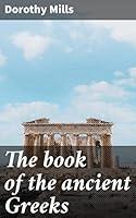 Algopix Similar Product 15 - The book of the ancient Greeks An