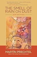Algopix Similar Product 7 - The Smell of Rain on Dust Grief and