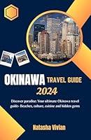 Algopix Similar Product 14 - Okinawa travel guide 2024 Discover