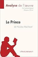 Algopix Similar Product 7 - Le Prince de Nicolas Machiavel Analyse
