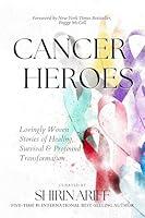 Algopix Similar Product 6 - Cancer Heroes Lovingly Woven Stories