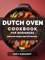 Algopix Similar Product 18 - The Dutch Oven Cookbook For Beginners