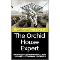 Algopix Similar Product 14 - The Orchid House Expert Unlocking the