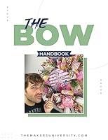 Algopix Similar Product 18 - The Bow Handbook A Visual Guide to