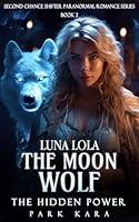 Algopix Similar Product 4 - Luna Lola The Moon Wolf and The Hidden