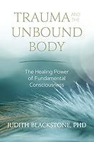 Algopix Similar Product 3 - Trauma and the Unbound Body The