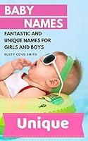 Algopix Similar Product 11 - BABY NAMES FANTASTIC AND UNIQUE NAMES
