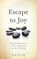 Algopix Similar Product 14 - Escape to Joy 365 Meditations on Love