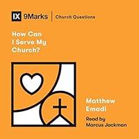 Algopix Similar Product 19 - How Can I Serve My Church?