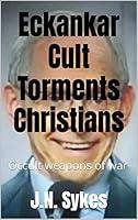 Algopix Similar Product 11 - Eckankar Cult Torments Christians