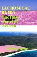 Algopix Similar Product 20 - LAC ROSE LAC RETBA Lac Rose Jewel of