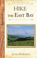 Algopix Similar Product 10 - Hike the East Bay Best Day Hikes in