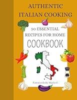 Algopix Similar Product 19 - Authentic Italian Cooking 50 Essential