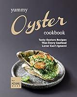 Algopix Similar Product 18 - Yummy Oyster Recipes Tasty Oysters