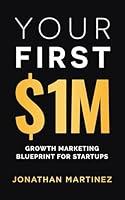 Algopix Similar Product 15 - Your First Million Growth Marketing