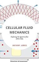 Algopix Similar Product 8 - Cellular fluid mechanics Exploring the