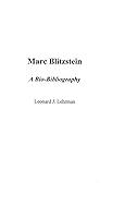 Algopix Similar Product 16 - Marc Blitzstein A BioBibliography