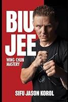 Algopix Similar Product 20 - Biu Jee: Wing Chun Mastery