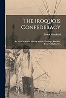 Algopix Similar Product 16 - The Iroquois Confederacy Its Political