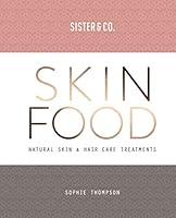 Algopix Similar Product 16 - Skin Food Skin  Hair Care Recipes