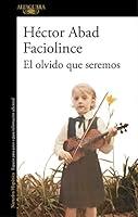 Algopix Similar Product 3 - El olvido que seremos  Memories of My